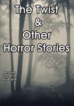 Omslag The Twist & Other Horror Stories
