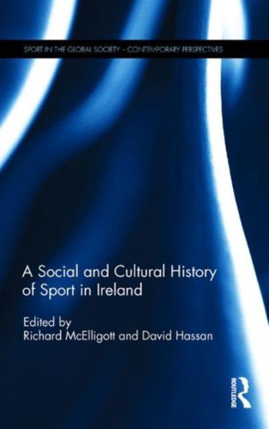A Social and Cultural History of Sport in Ireland - cover