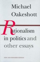 Rationalism in Politics & Other Essays
