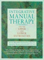 Integrative Manual Therapy for the Upper and Lower Extremities