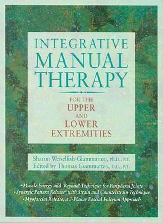 Integrative Manual Therapy for the Upper and Lower Extremities, Sharon