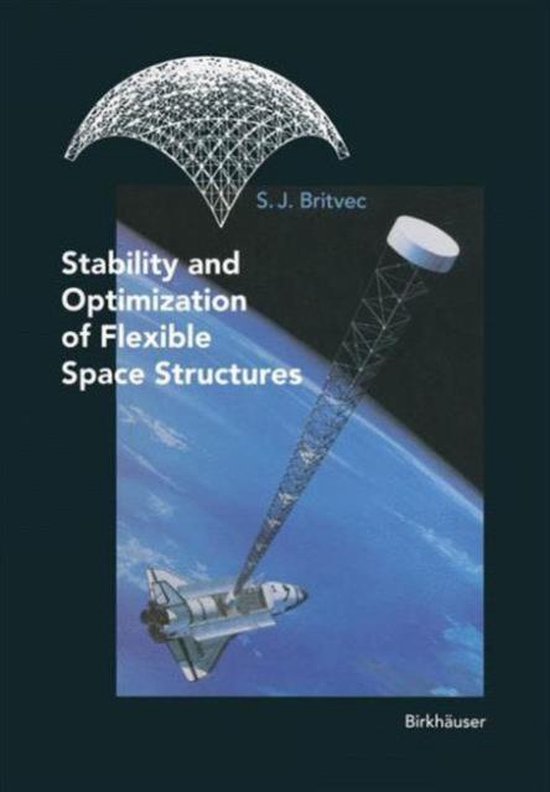 Stability and Optimization of Flexible Space Structures | 9783764328641 ...