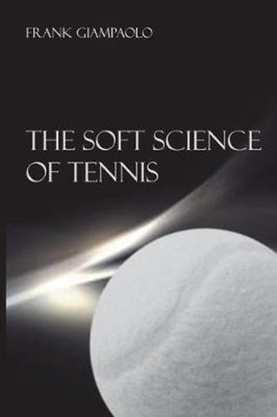 The Soft Science of Tennis - cover