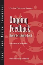 Ongoing Feedback: How To Get It, How To Use It