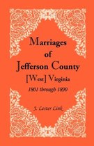 Marriages of Jefferson County, [West] Virginia, 1801 through 1890