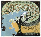 M.G. Boulter - With Wolves The Lamb Will Lie (CD)