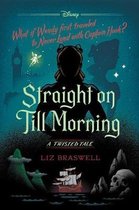 Boek cover Straight on Till Morning van Liz Braswell (Hardcover)