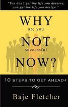 Why Are You Not Successful Now?