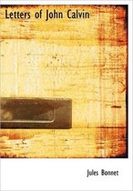 Letters of John Calvin