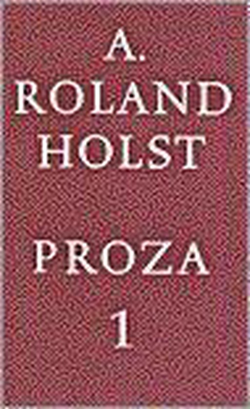 Verzameld werk proza 2 delen - A. Roland Holst | Tiliboo-afrobeat.com