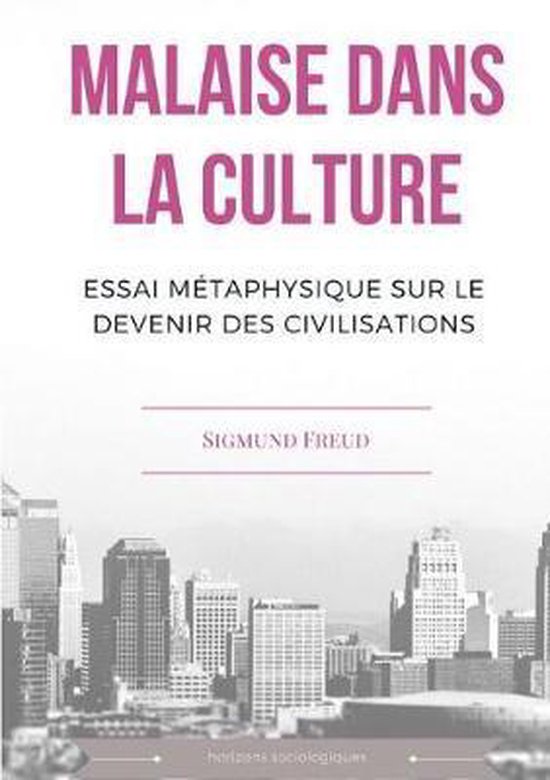 Malaise dans la culture. Essai métaphysique sur le devenir  ... - cover