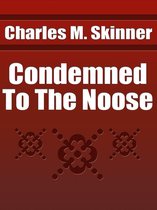 Condemned To The Noose