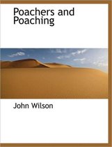 Poachers and Poaching