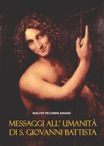 Messaggi All’ Umanità Di S. Giovanni Battista