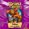Beast Quest 12. Trillion, Tyrann Der Wildnis