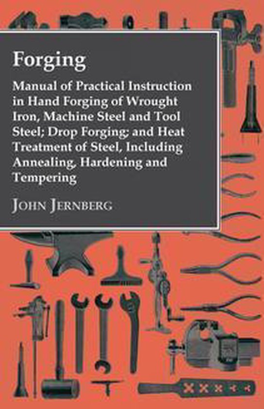 Forging - Manual of Practical Instruction in Hand Forging of ... - cover