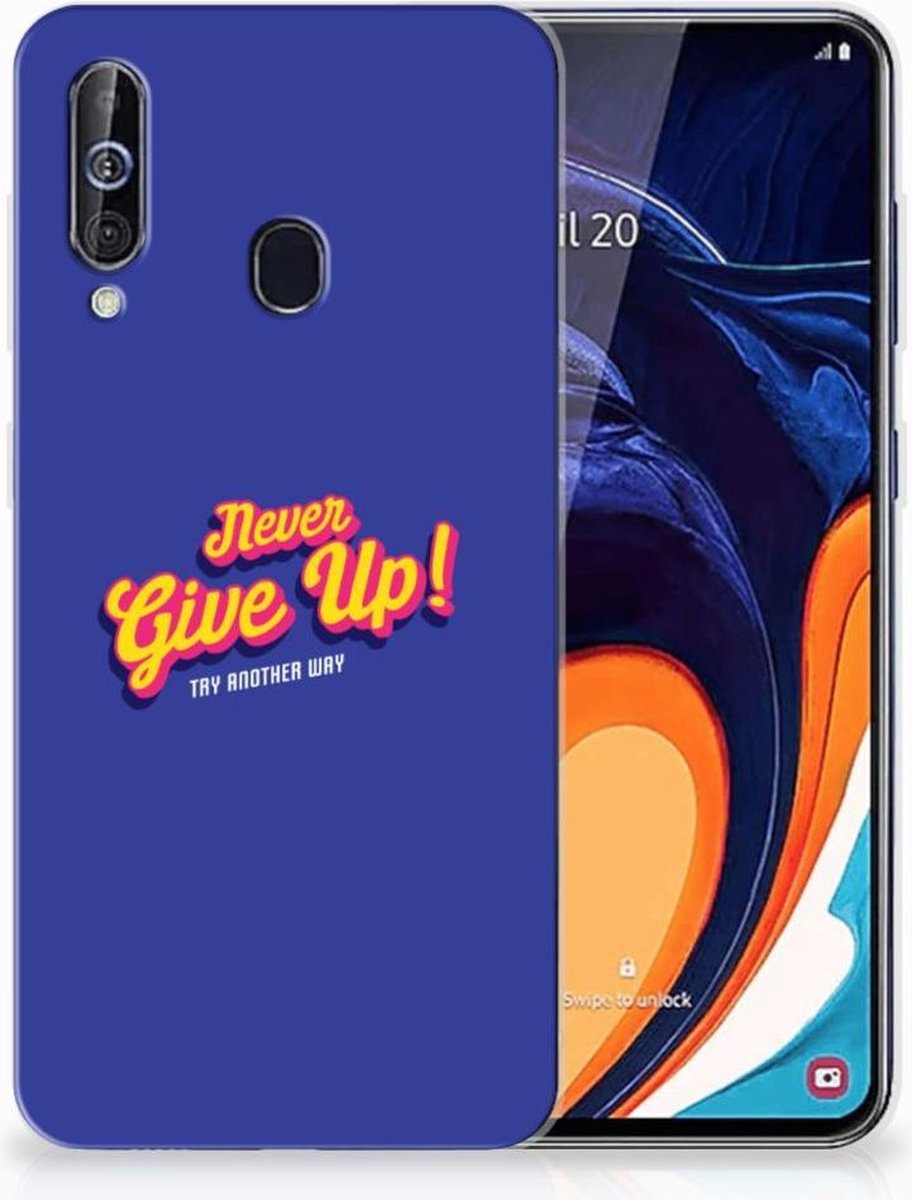 Samsung Galaxy A60 Siliconen hoesje met naam Never Give Up