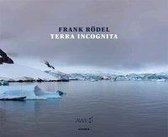 Frank Roedel: Terra Incognita
