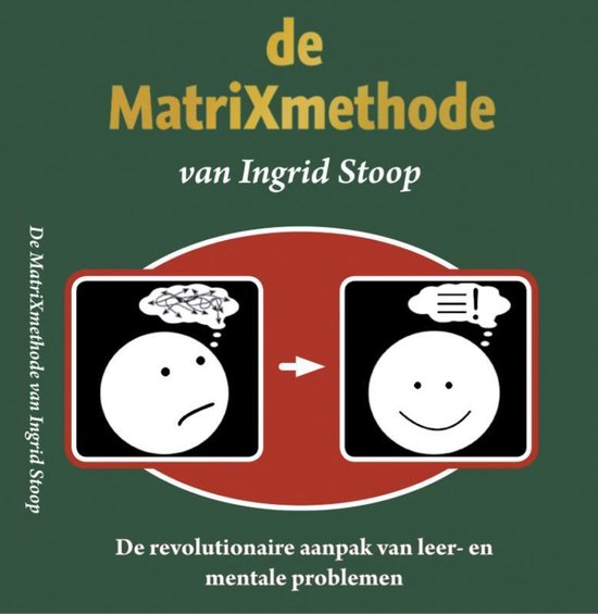 Cover van het boek 'De MatriXmethode van Ingrid Stoop' van I.C.M. Stoop