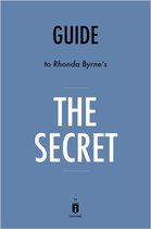 Guide to Rhonda Byrne’s The Secret by Instaread