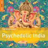 The Rough Guide To Psychedelic India