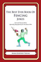 The Best Ever Book of Fencing Jokes