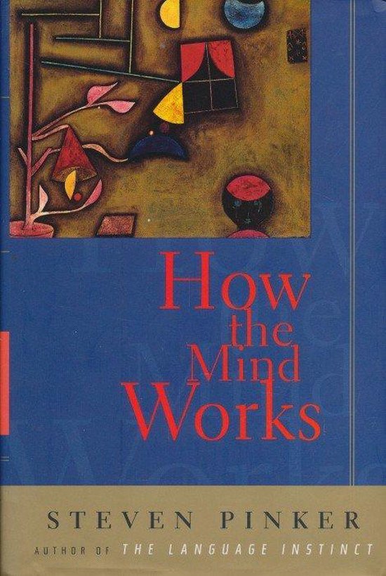 Boekcover van 'How the Mind Works' door Steven Pinker, met abstracte kunst en rode tekst.