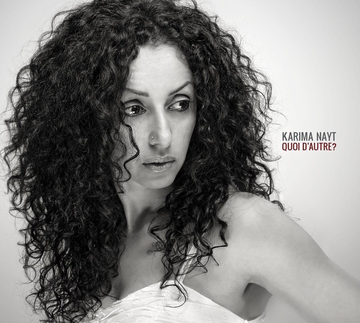 Karima Nayt - Quoi D Autre? (CD)