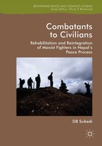 Rethinking Peace and Conflict Studies - Combatants to Civilians