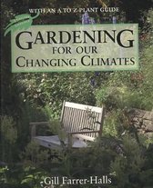 Gardening For Our Changing Climates