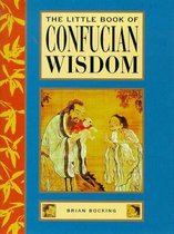 The Little Book of Confucian Wisdom