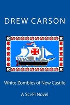 White Zombies of New Castile