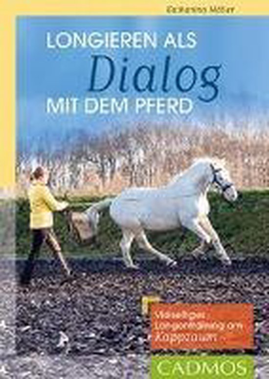 Longieren als Dialog mit dem Pferd - cover