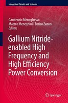 Integrated Circuits and Systems - Gallium Nitride-enabled High Frequency and High Efficiency Power Conversion