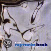 Myracle Brah