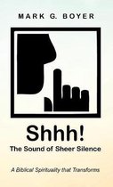 Shhh! The Sound of Sheer Silence