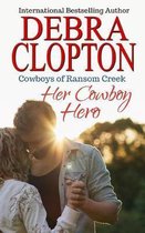 Cowboys of Ransom Creek- Her Cowboy Hero