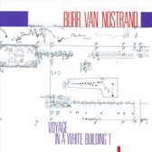 Burr Van Nostrand - Voyage In A White Building (CD)