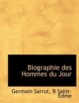 Biographie Des Hommes Du Jour