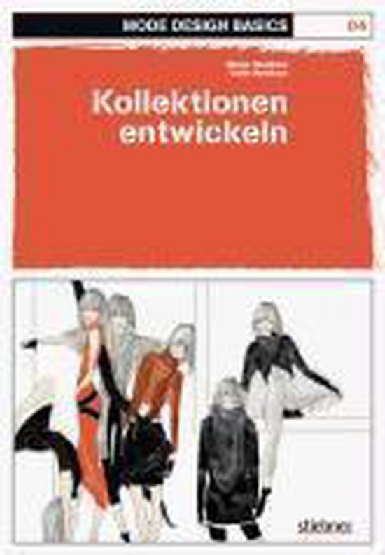 Mode Design Basics 04. Kollektionen entwickeln - cover