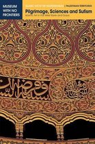 Islamic Art in the Mediterranean- Pilgrimage, Sciences and Sufism