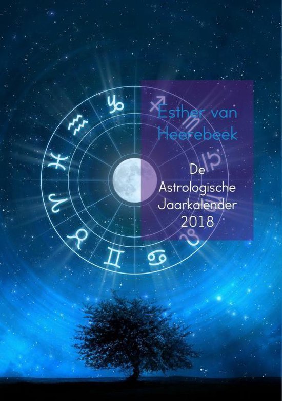 De Astrologische Jaarkalender 2018 met een sterrenhemel, maan, dierenriem en een boom.