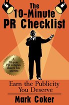 The 10-Minute PR Checklist - Earn the Publicity You Deserve