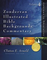 Zondervan Illustrated Bible Backgrounds Commentary - Hebrews to Revelation