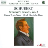 Rainer Trost & Ulrich Eisenlohr - Schubert's Friends Volume Vol.3 (CD)