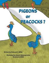 Pigeons or Peacocks?
