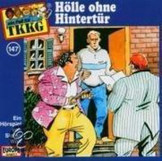 Titel: Hölle ohne Hintertür, TKKG nummer 147