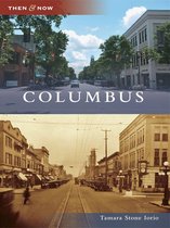 Then and Now - Columbus