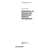 Army Regulation AR 56-4 Surface Transportation Distribution of Materiel and Distribution Platform Management September 2014
