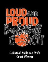 Loud And Proud Basketball Coach